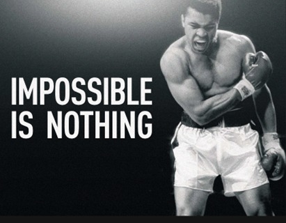 This image shows Muhammad Ali with the slogan Impossible Is Nothing