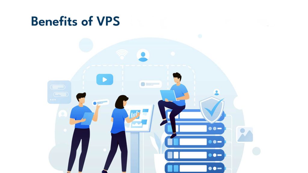 Benefits of VPS