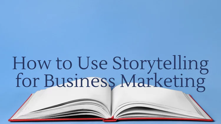 Brand Your Business Through Storytelling